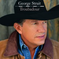 George Strait Troubadour