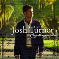 Josh Turner Everything Is Fine
