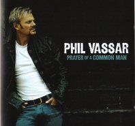 Phil Vassar Prayer Of A Common Man