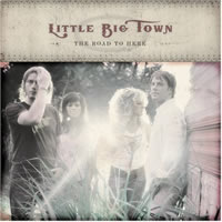  Little Big Town The Road To Here