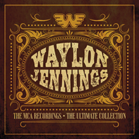 Waylon Jennings The MCA Recordings - The Ultimate Collection